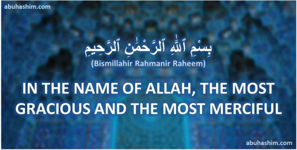 The Meaning of Bismillahir Rahmanir Rahim